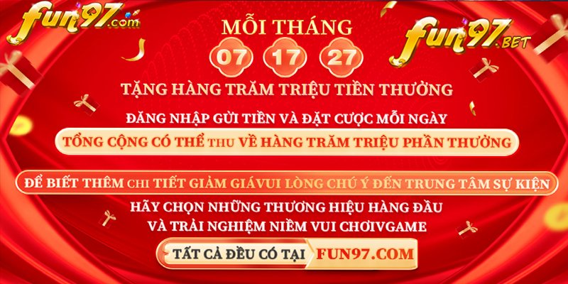 Mỗi ngày một khuyến mãi tại nhà cái Fun97